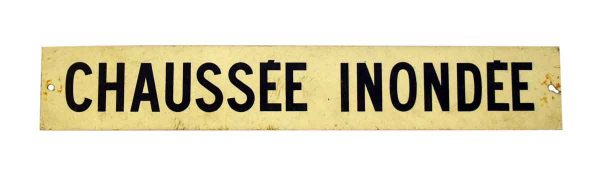 French 'Chaussee Inondee' Road Sign