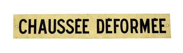 French 'Chaussee Deformee' Sign