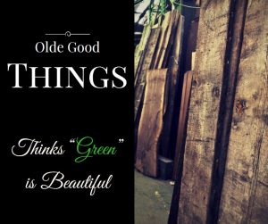 Olde Good Things thinks Green is beautiful