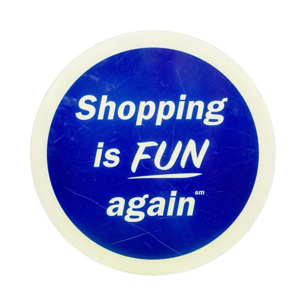 Vintage Signs - Vintage Blue & White 15 in. Round Acrylic Shopping is Fun Again Wall Sign